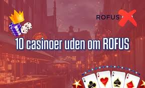 Danske Casino Sider Uden Rofus En Guide til Det Bedste Spil