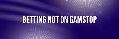 UK Sports Betting Sites Not on Gamstop A Comprehensive Overview